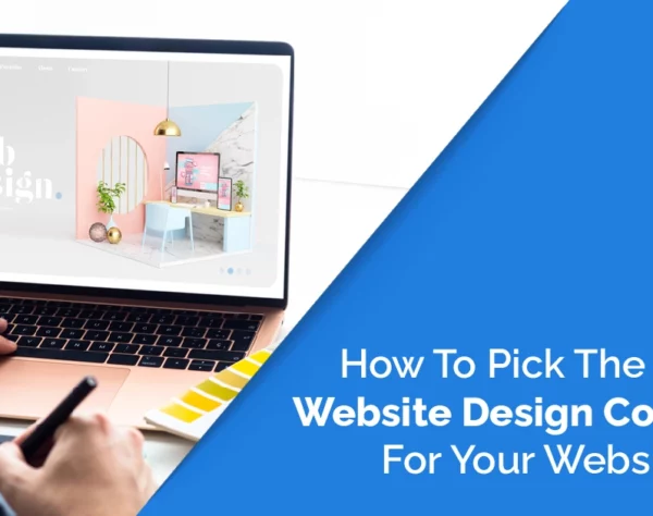 How To Pick The Best Website Design Company For Your Website