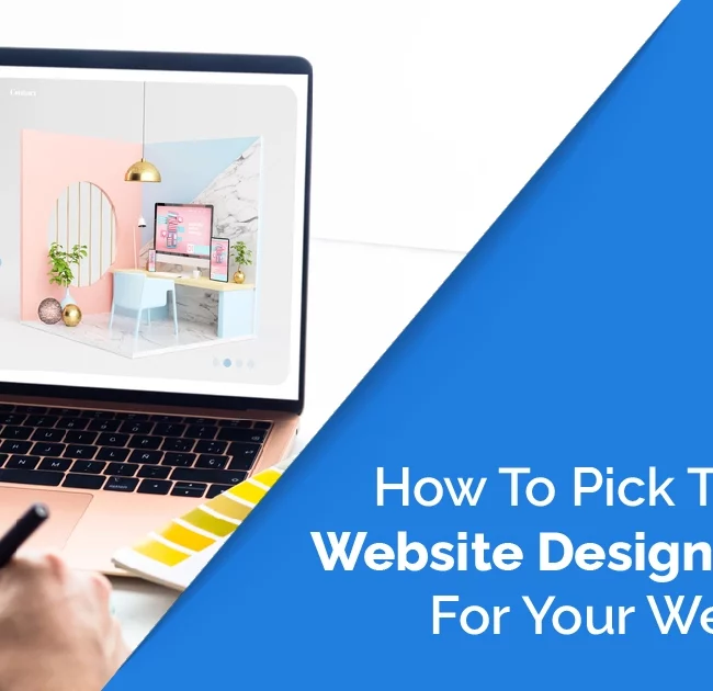 How To Pick The Best Website Design Company For Your Website